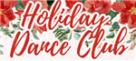 Holiday Dance Club